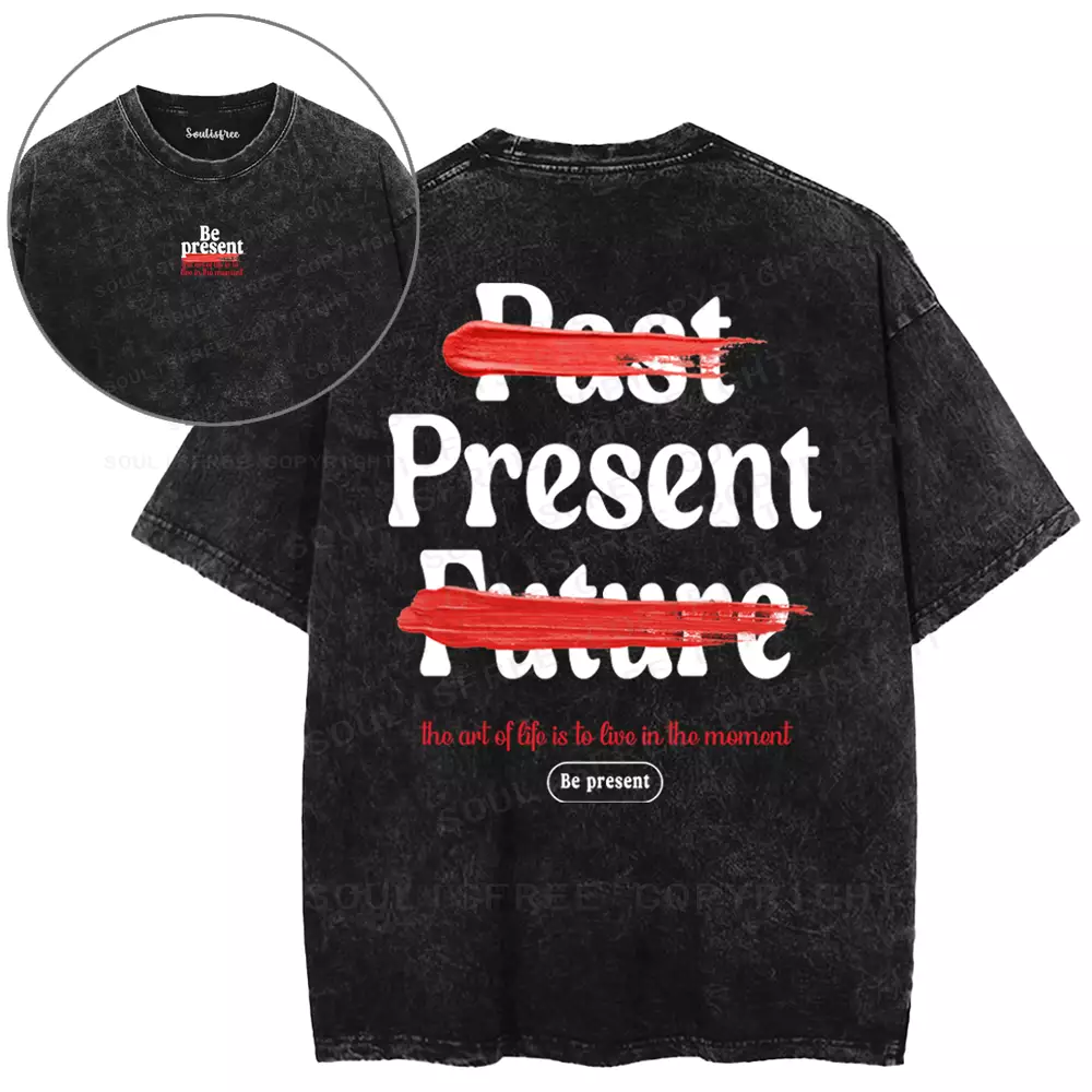 Be Present Washed T-shirt