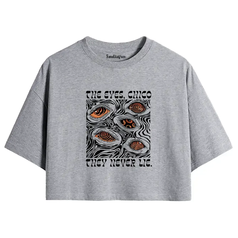 Designed The Eyes Chico . They Never Lie Crop Top