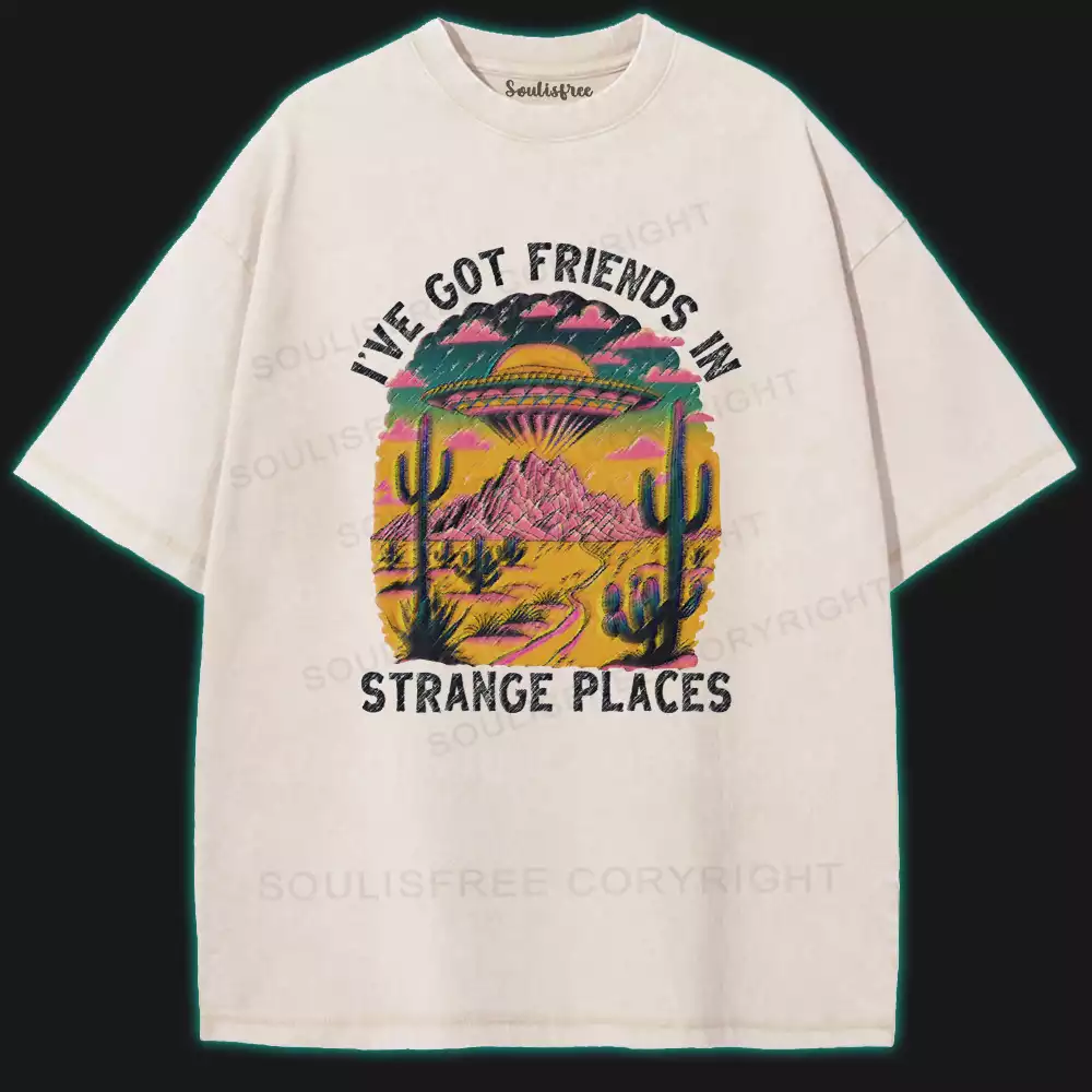 I've Got Friend In Strange Places Washed UFO T-shirt