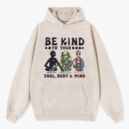Soulisfree BE KIND TO YOUR SOUL, BODY & MIND Washed Hoodie