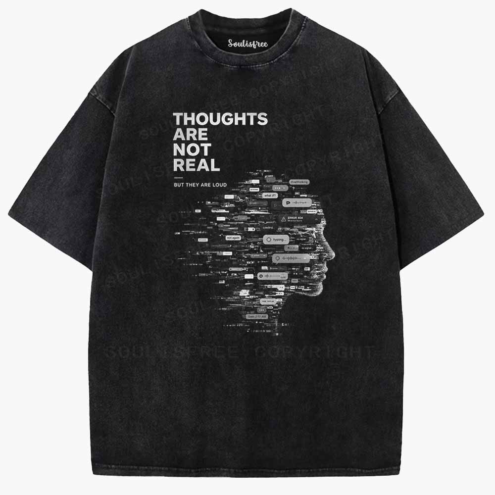 Soulisfree THOUGHTS ARE NOT REAL Washed Tee