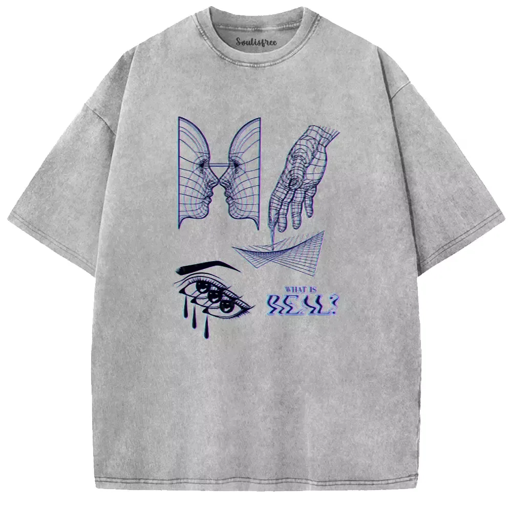 Soulisfree  WHAT IS REAL? Washed Tee