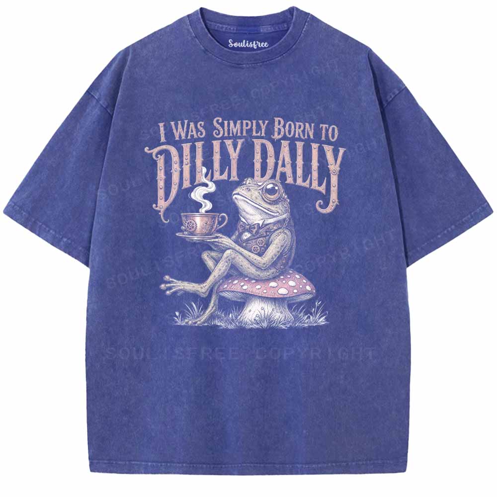 Soulisfree Born to Dilly Dally Washed Tee