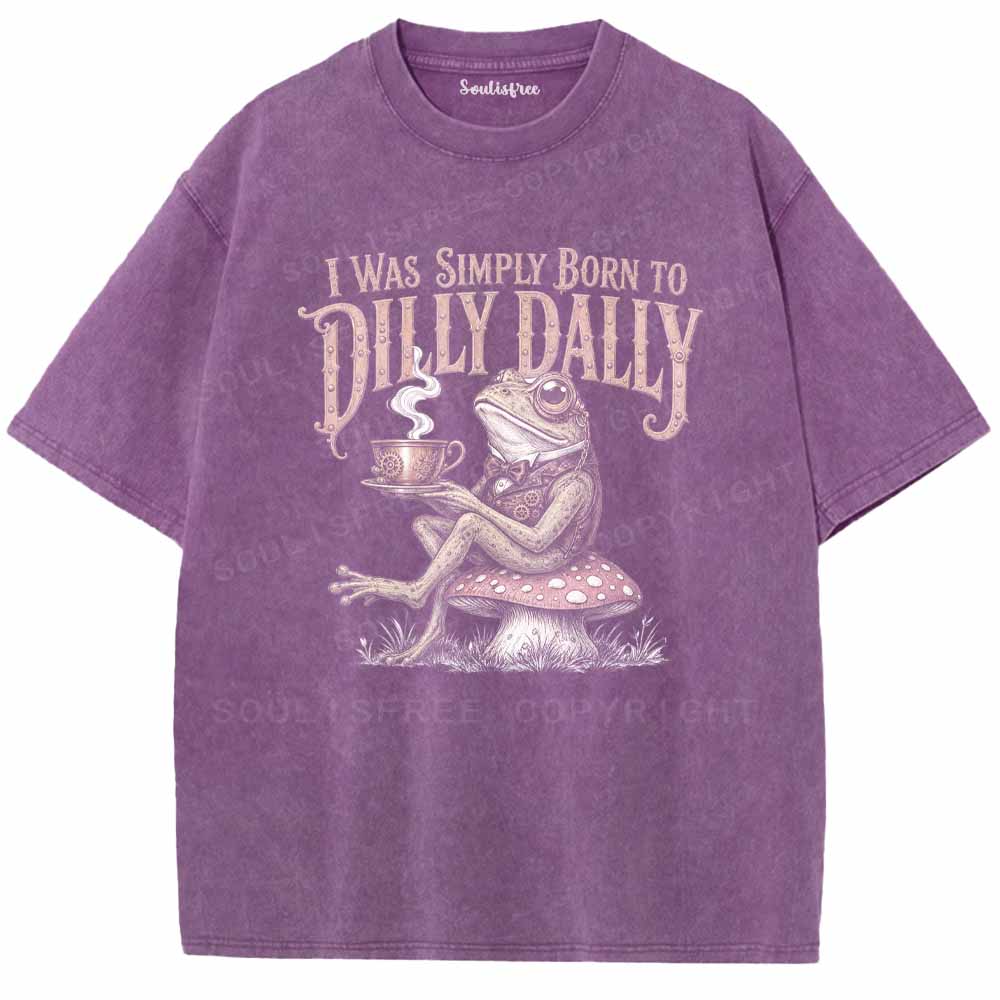 Soulisfree Born to Dilly Dally Washed Tee