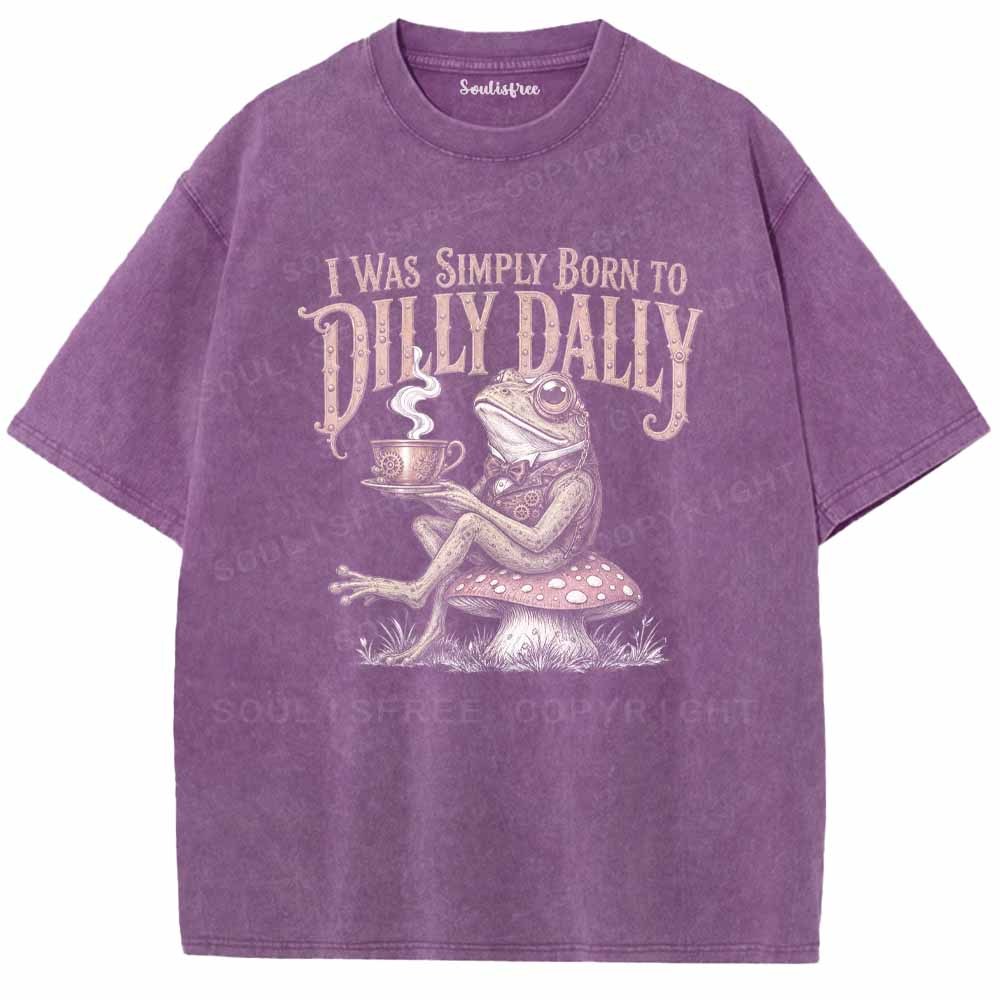Soulisfree Born to Dilly Dally Washed Tee