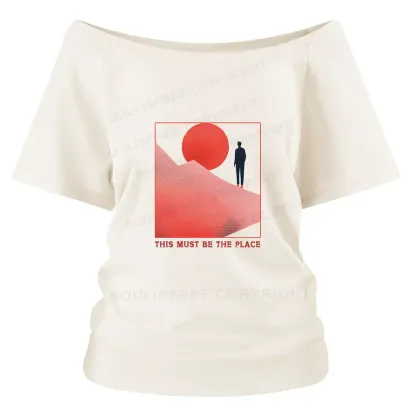 Must Be The Place Off Shoulder Top