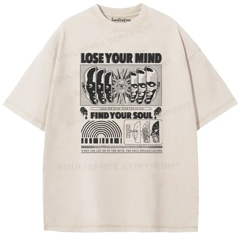 Lose Mind, Find Soul Washed Space T-shirt