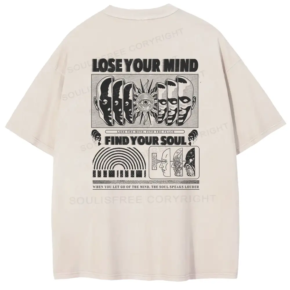 Lose Mind, Find Soul Washed Space T-shirt