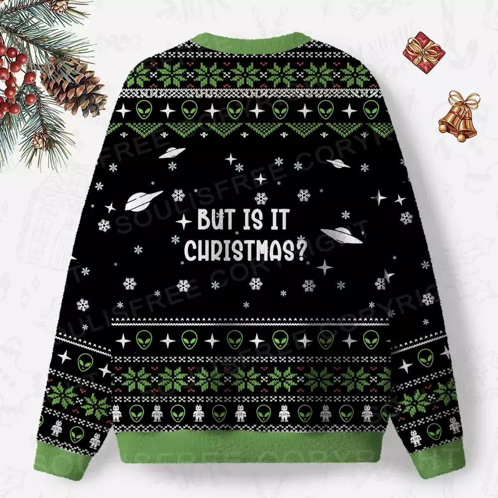 But Is It Christmas? Ugly Christmas Knit Sweatshirt