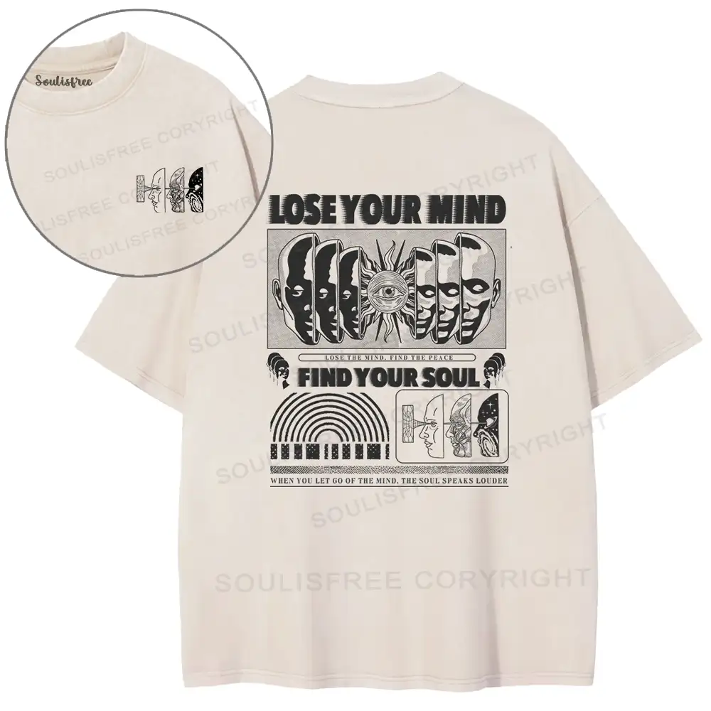 Lose Mind, Find Soul Washed Space T-shirt