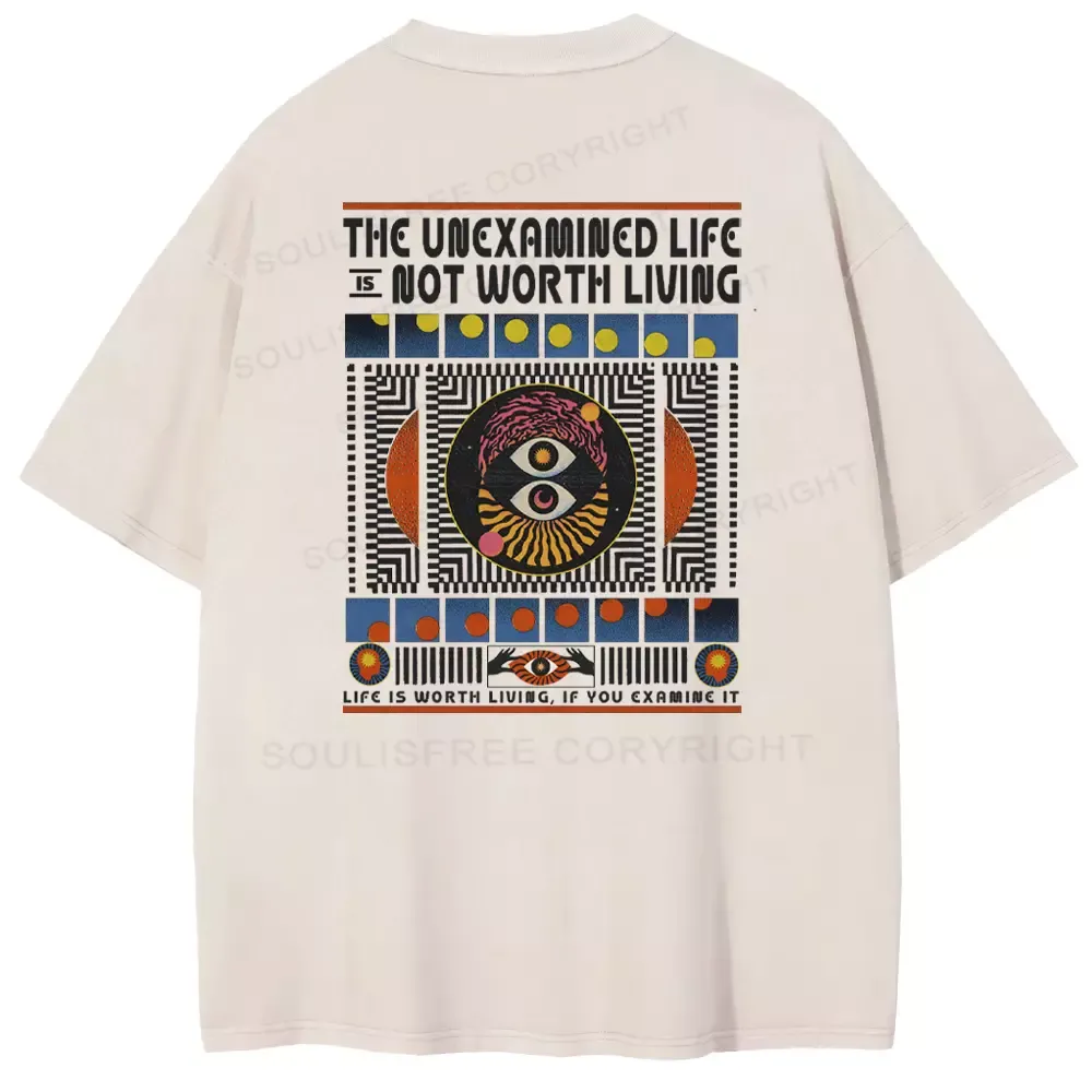The Unexamined Life Not Worth Living Washed T-shirt