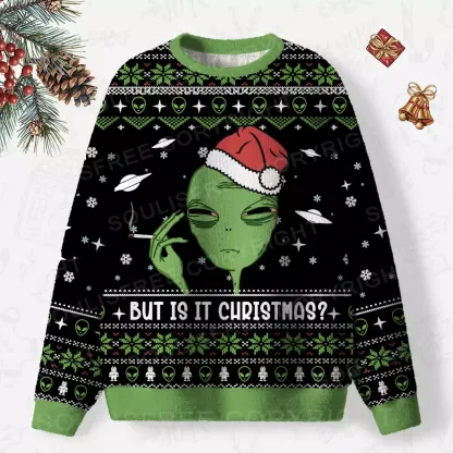 But Is It Christmas? Ugly Christmas Knit Sweatshirt