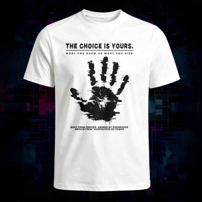 Soulisfree THE CHOICE IS YOURS. Classic Tee