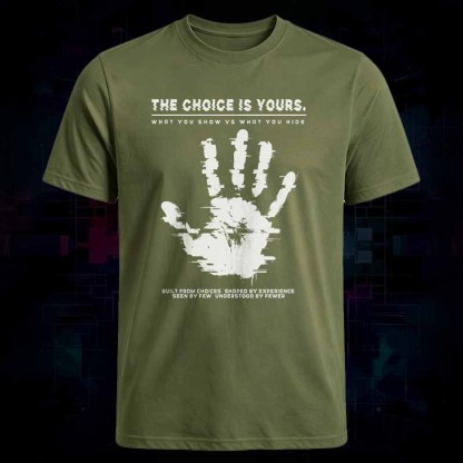 Soulisfree THE CHOICE IS YOURS. Classic Tee