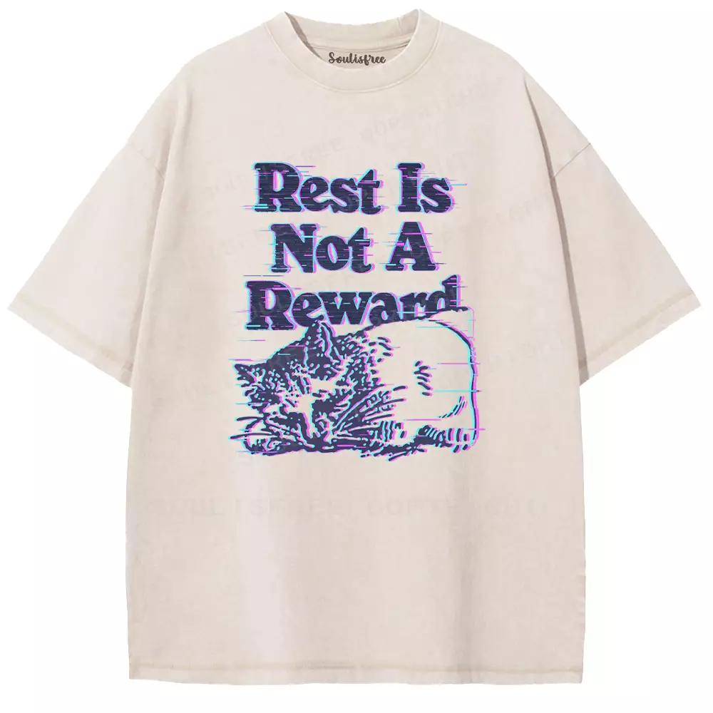 Soulisfree   Rest Is Not A Reward Washed Tee