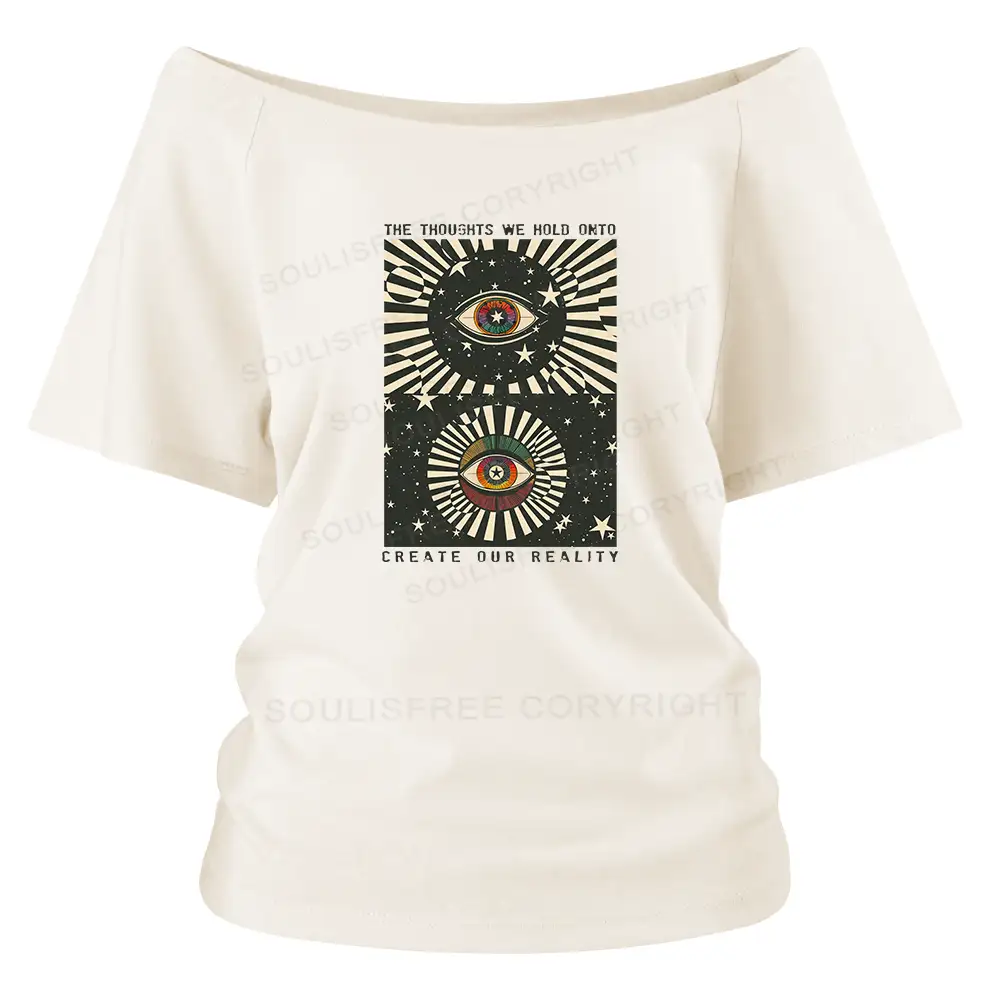 Create Our Reality Off Shoulder Top