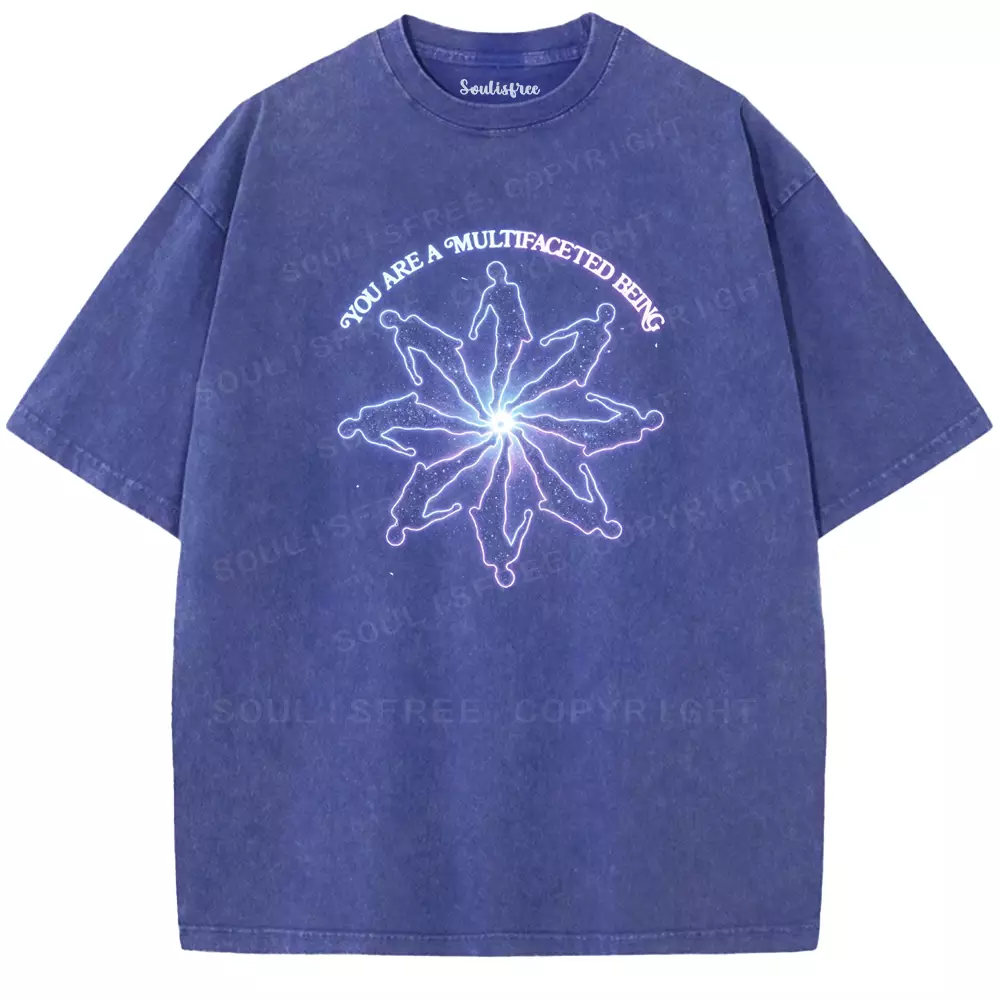 Soulisfree  YOU ARE A MULTIFACETED BEING Washed Tee