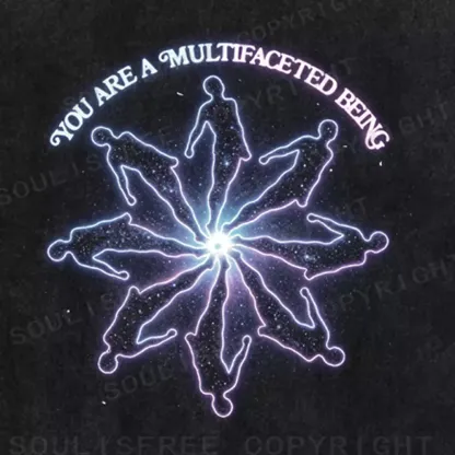 Soulisfree  YOU ARE A MULTIFACETED BEING Washed Tee