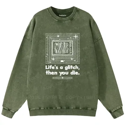Life in Glitch Mode Washed Sweatshirts