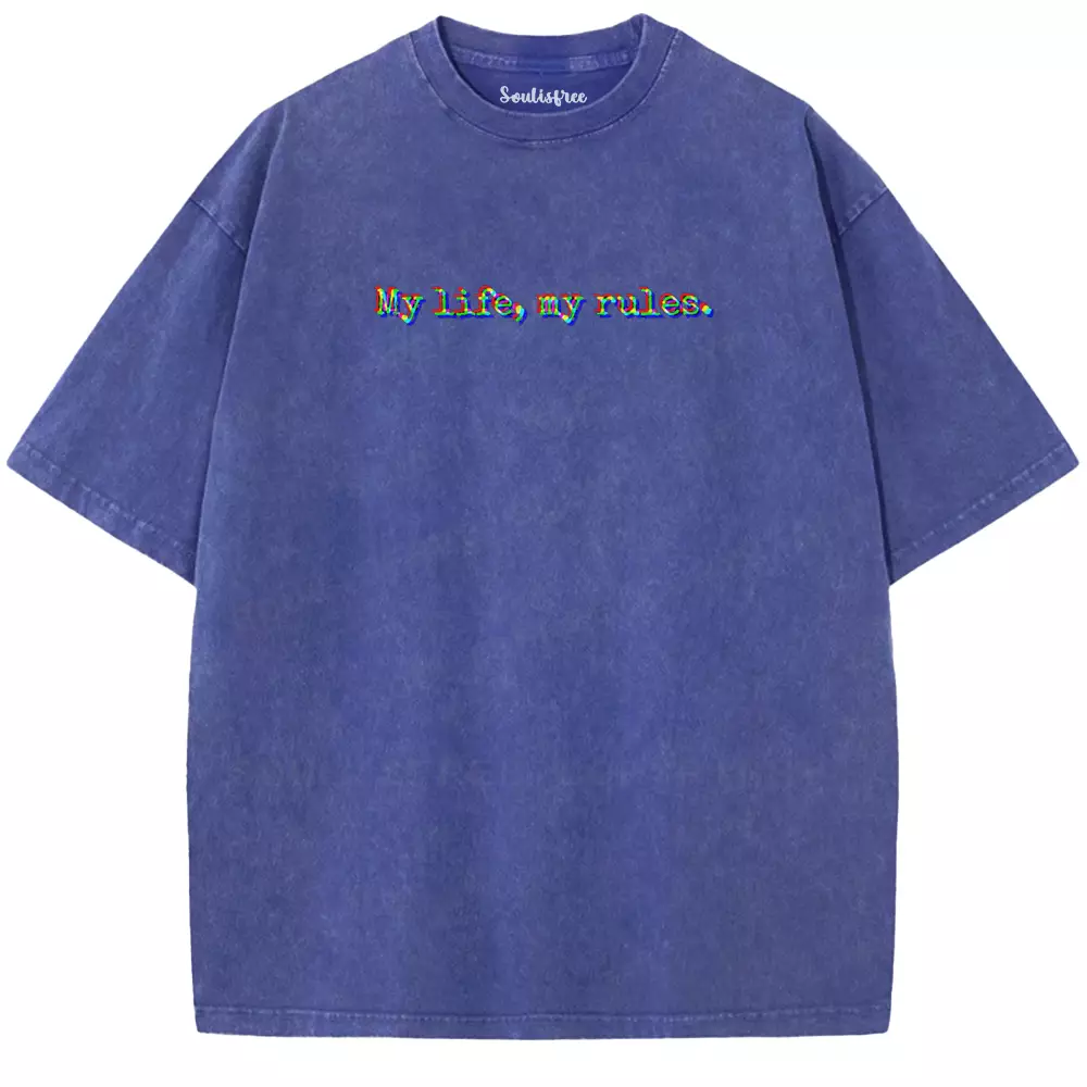 Soulisfree  My Life, My Rules Washed Tee