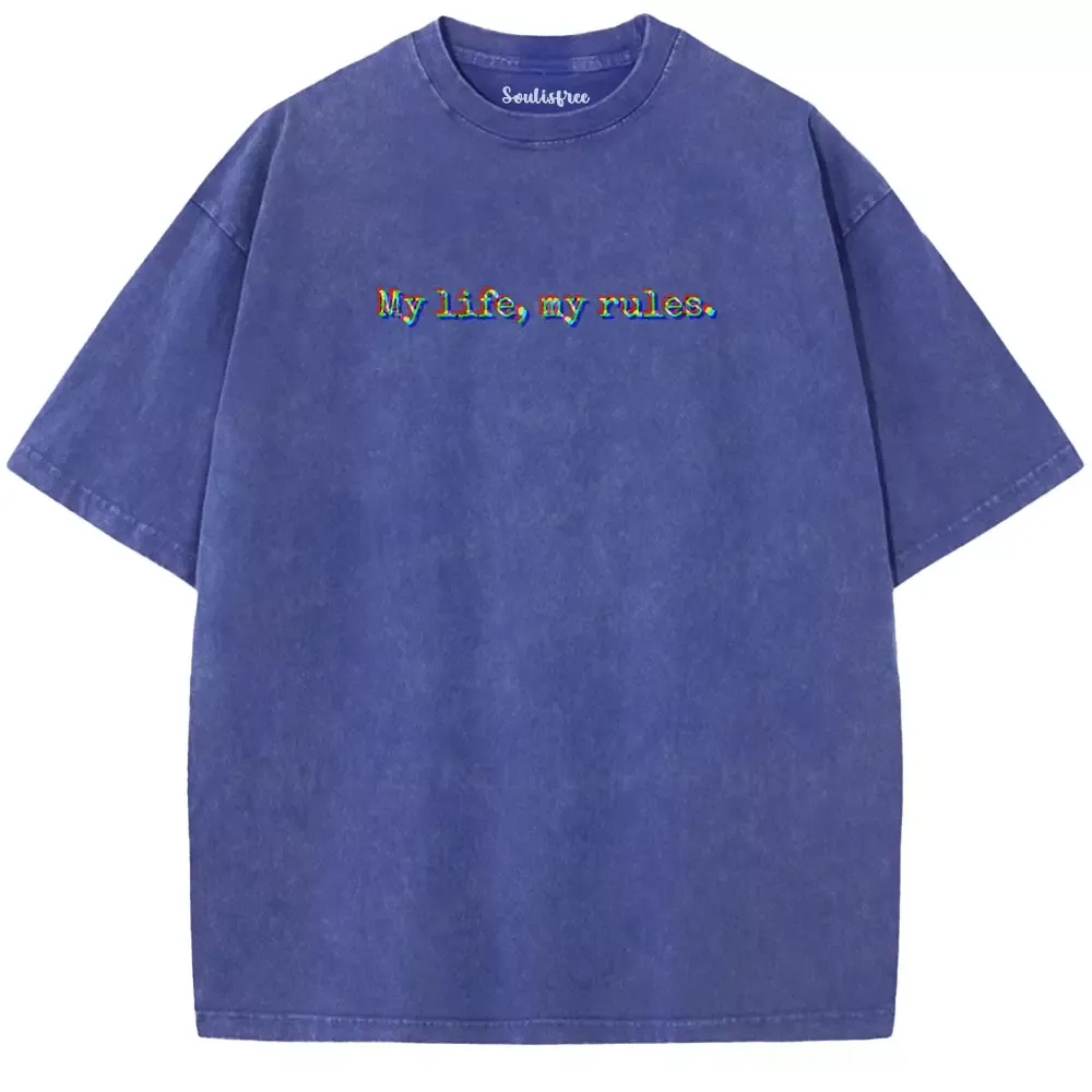 Soulisfree  My Life, My Rules Washed Tee
