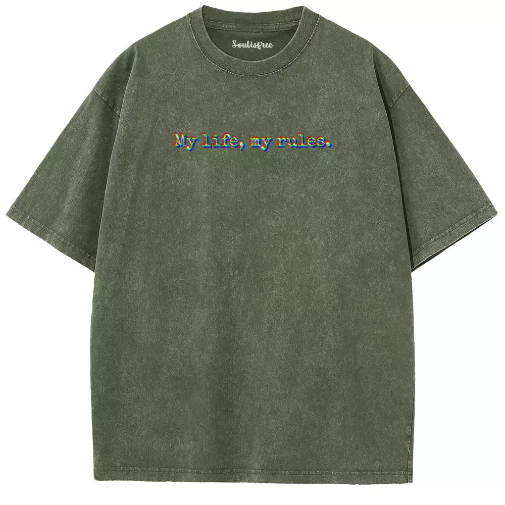 Soulisfree  My Life, My Rules Washed Tee