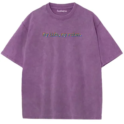 Soulisfree  My Life, My Rules Washed Tee