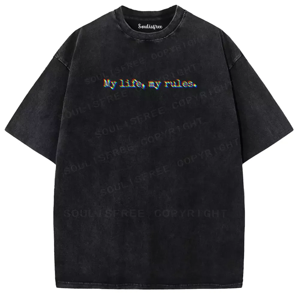Designed Soulisfree My Life, My Rules Washed Tee