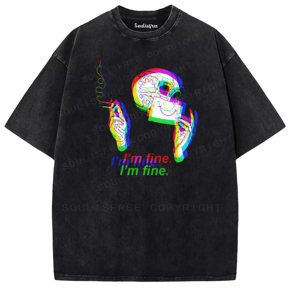 Soulisfree  I'm Fine. Washed Tee