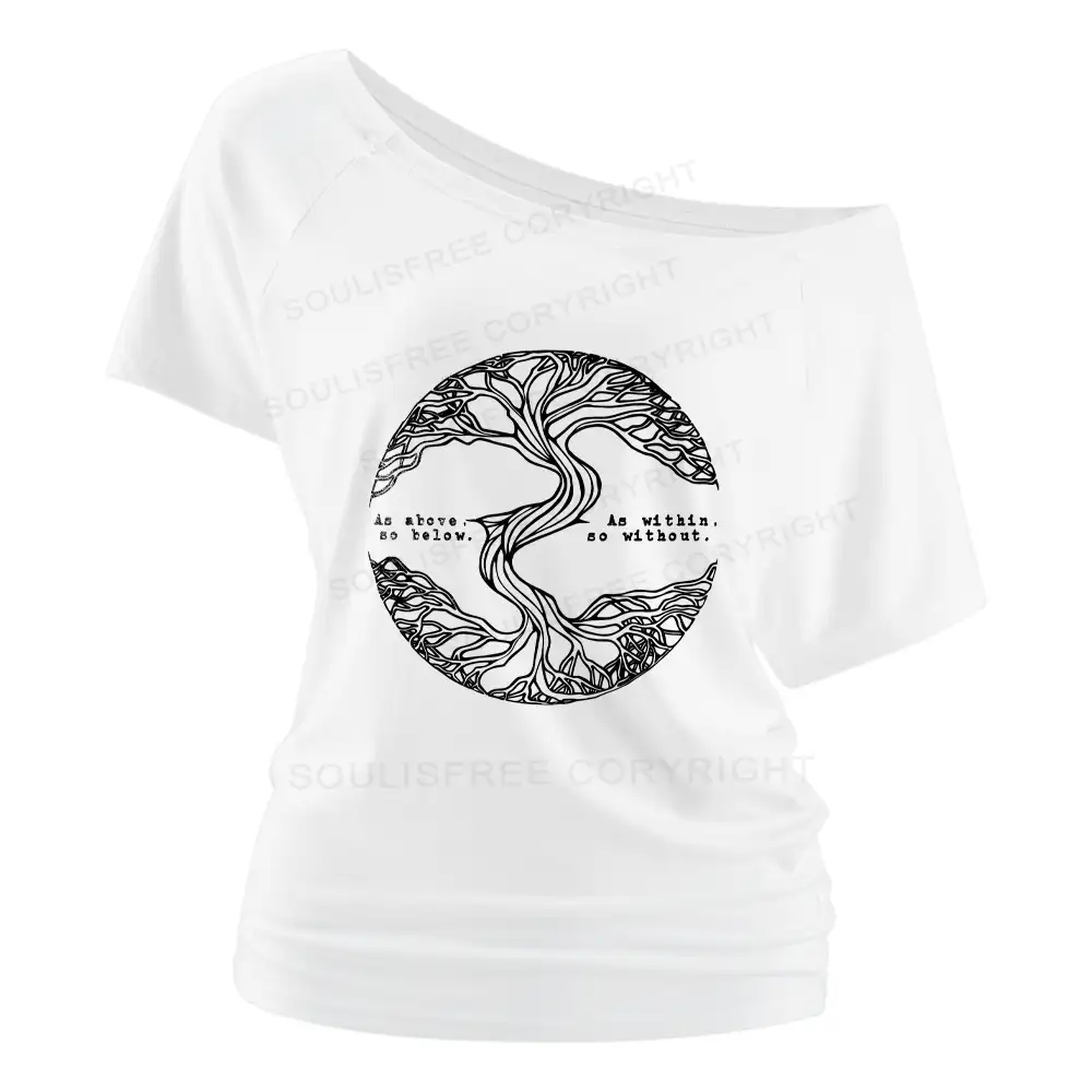 As Above As Within Bo Below Bo Without  Off Shoulder To