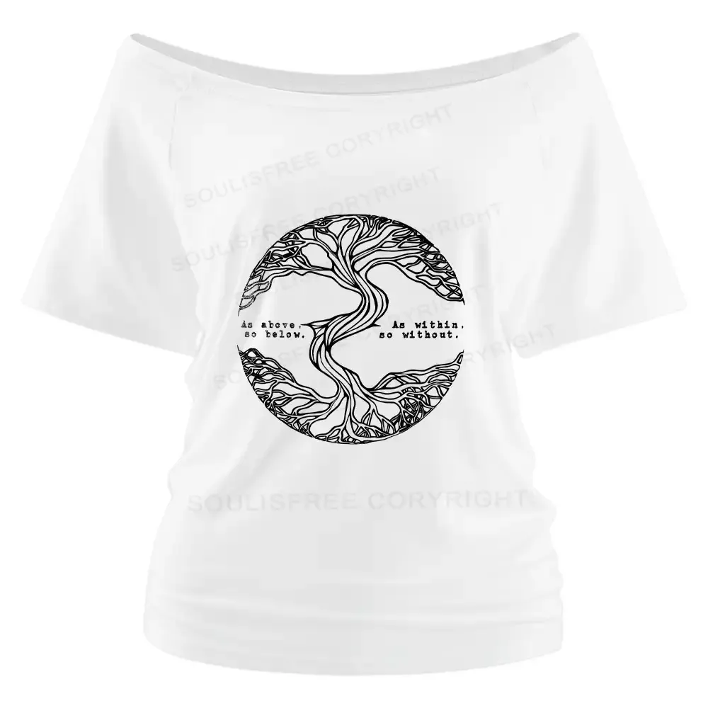 As Above As Within Bo Below Bo Without  Off Shoulder To