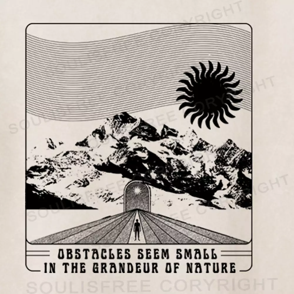 Dbstacles Seem Small In The Graneur Of NatureWashed T-shirt