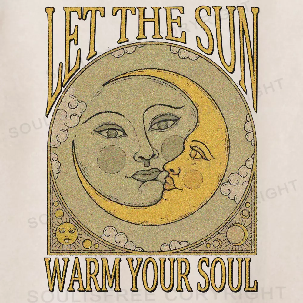 LET THE SUN, WARM YOUR SOUL Washed T-shirt