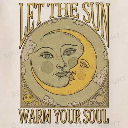 LET THE SUN, WARM YOUR SOUL Washed T-shirt