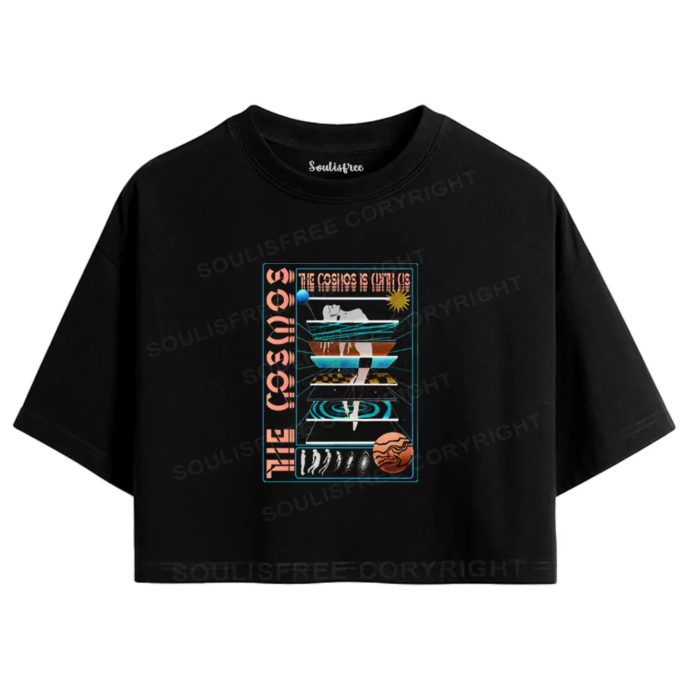 The Cosmos Is With Us Crop Top