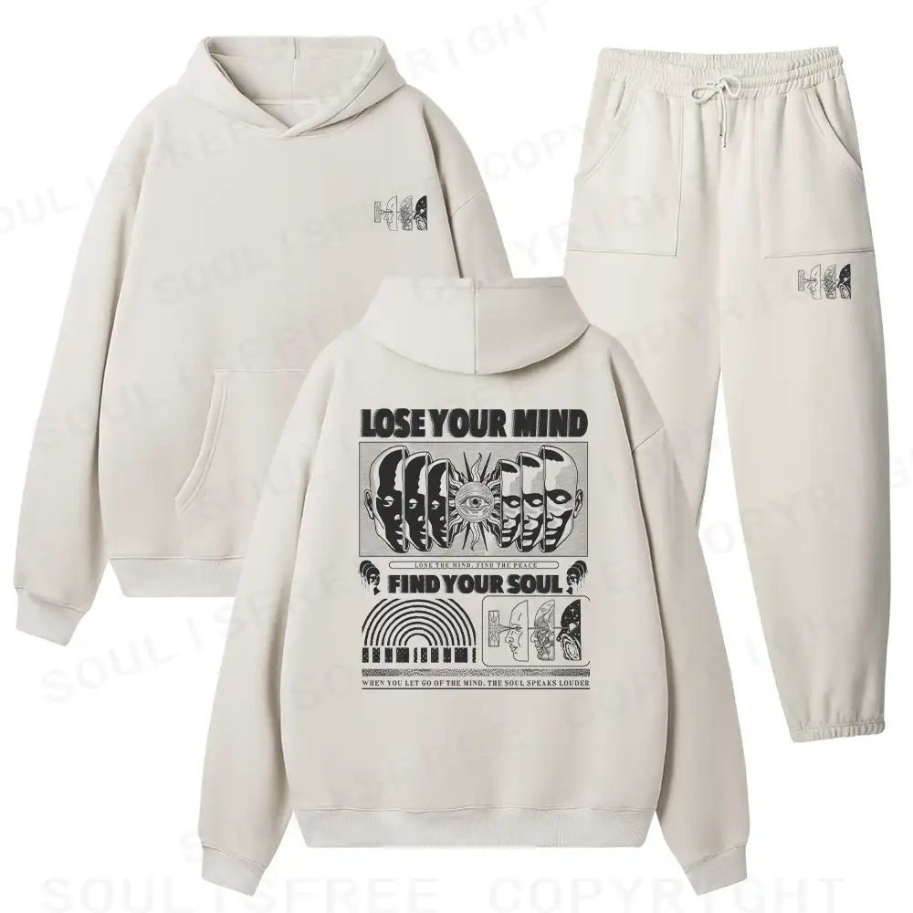 Lose Mind, Find Soul Fleece Hoodie Set