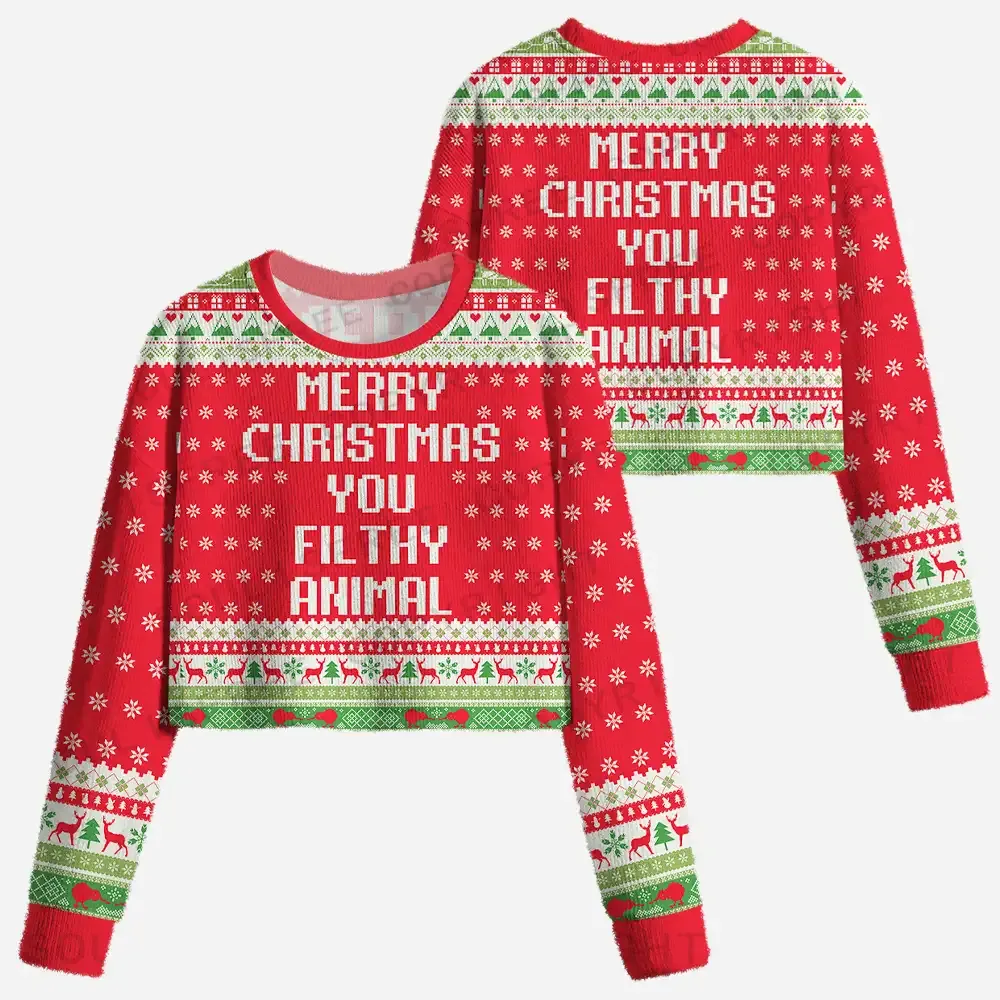 Merry Christmas You Filthy Animal Cropped Ugly Christmas Sweater