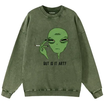 Is It Art Washed Sweatshirts
