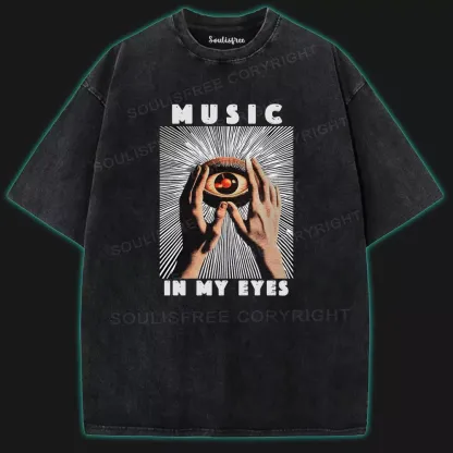 Music In My Eyes Washed T-shirt