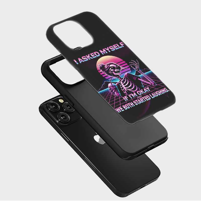 Soulisfree I Asked Myself If I'm Okay Skeleton Comfort Matte Phone Case