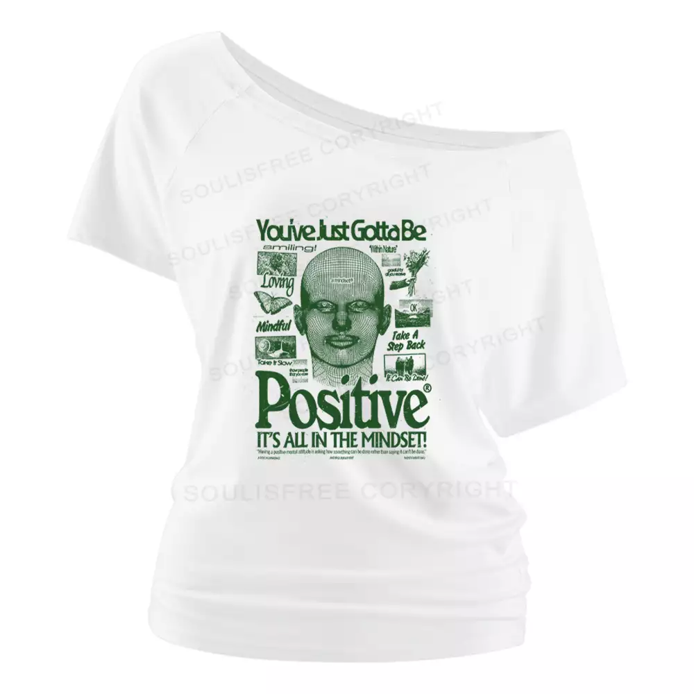 You've Just Gotta Be Smiling Off Shoulder To