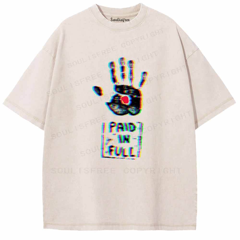 Soulisfree  PAID IN FULL Washed Tee