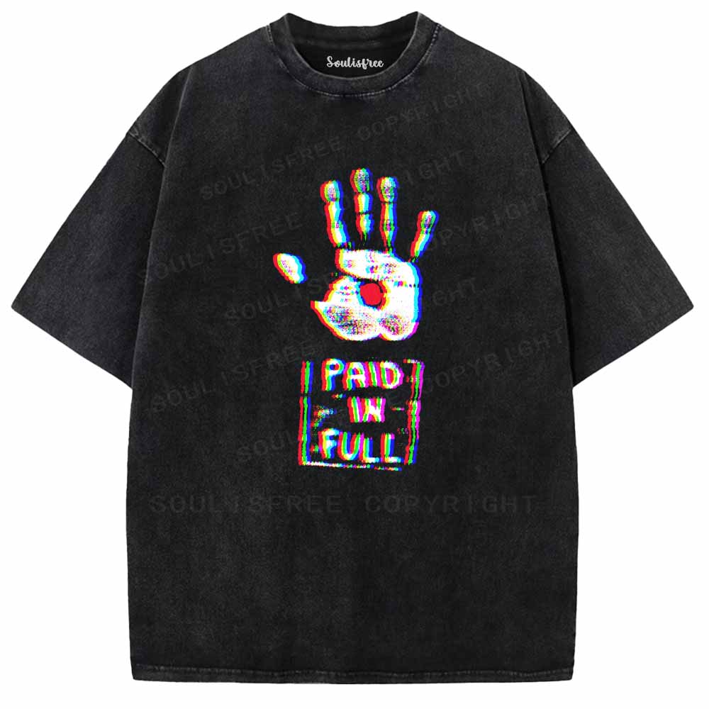 Soulisfree  PAID IN FULL Washed Tee