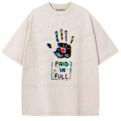 Soulisfree  PAID IN FULL Washed Tee