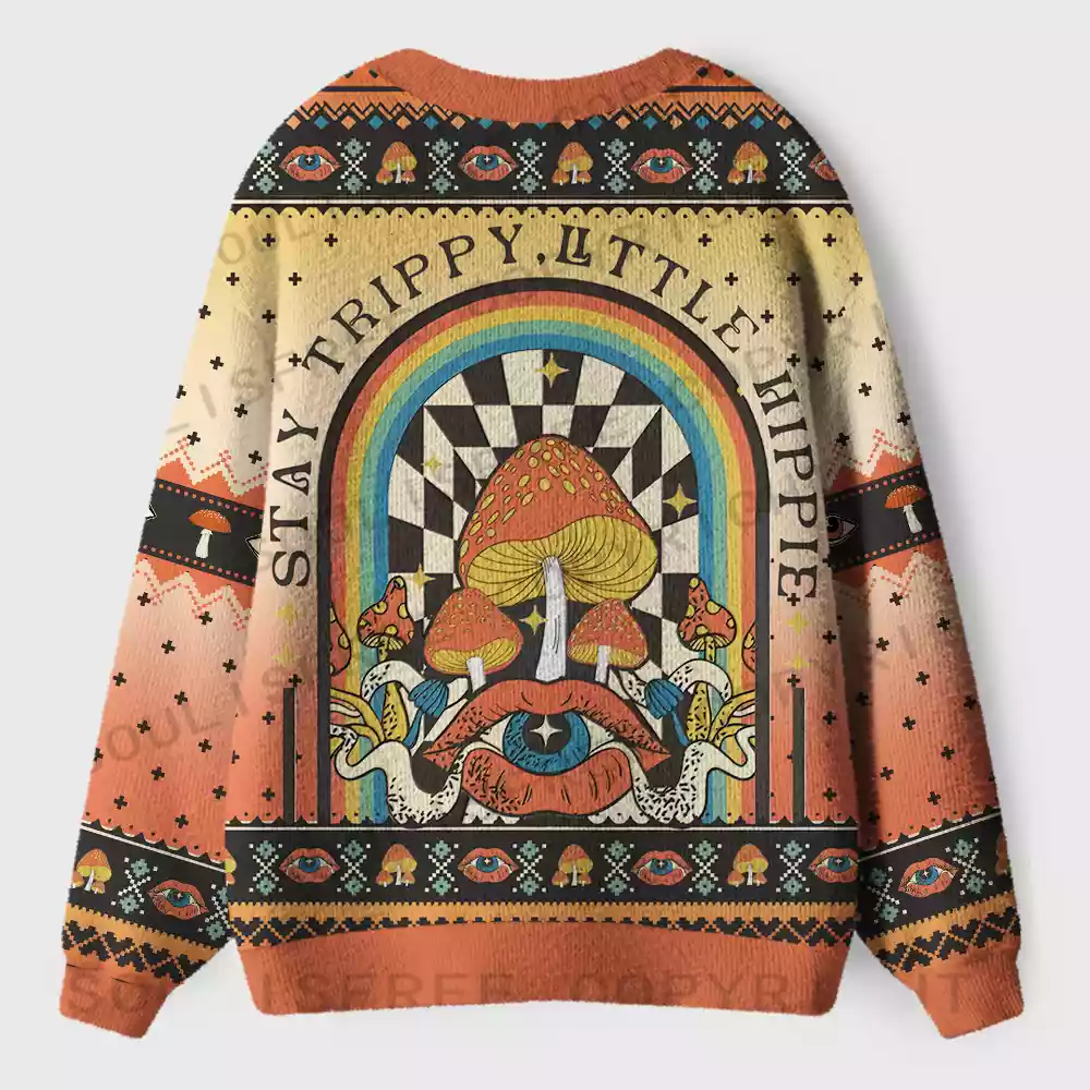 Stay Trippy Little Hippie Ugly Cardigan Sweaters