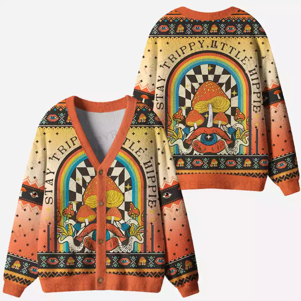 Stay Trippy Little Hippie Ugly Cardigan Sweaters