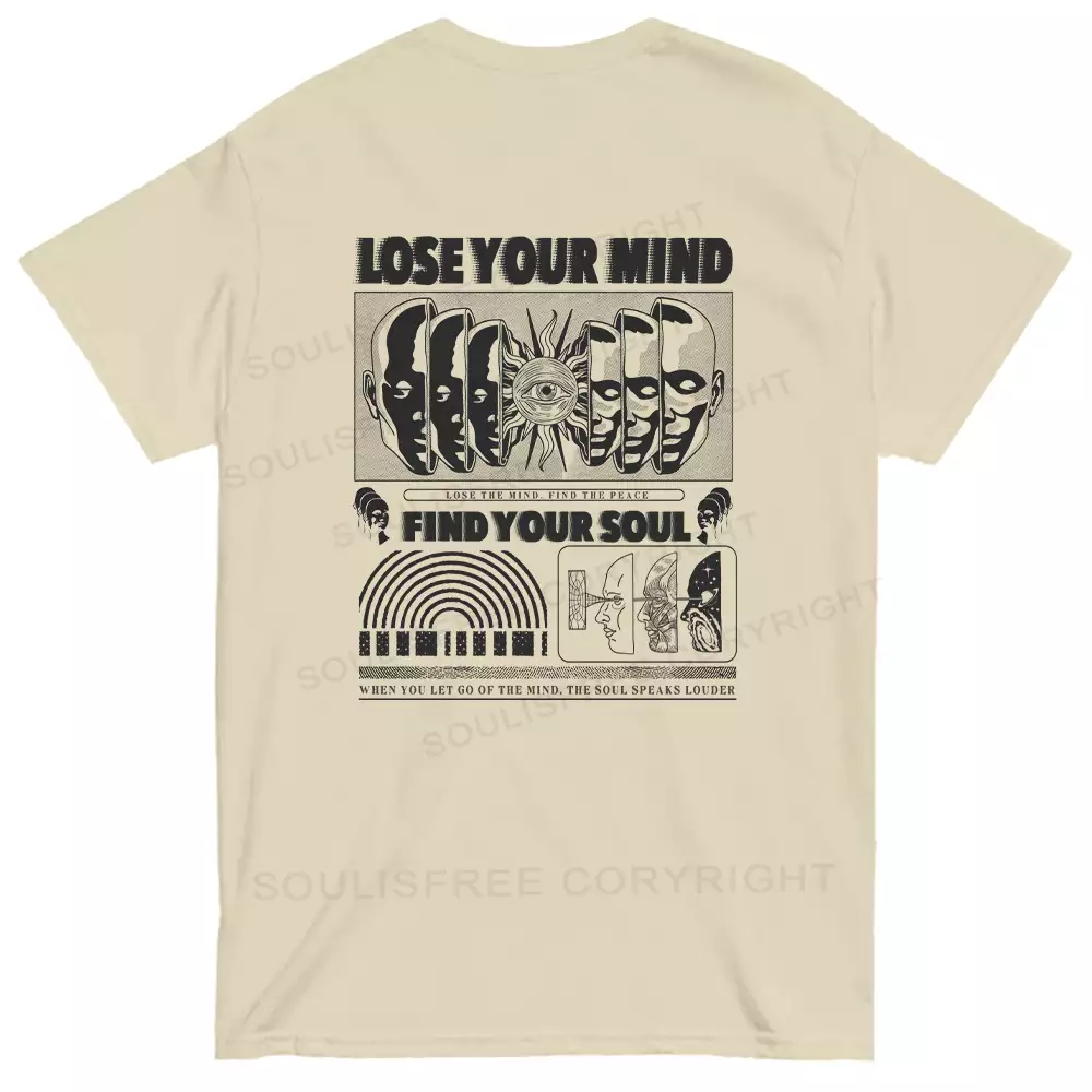 Lose Mind, Find Soul T-shirt