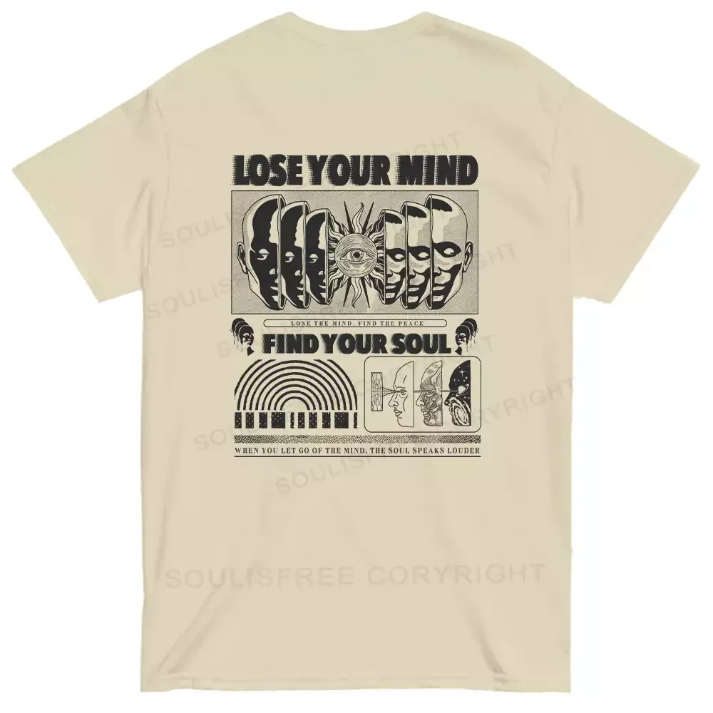Lose Mind, Find Soul T-shirt