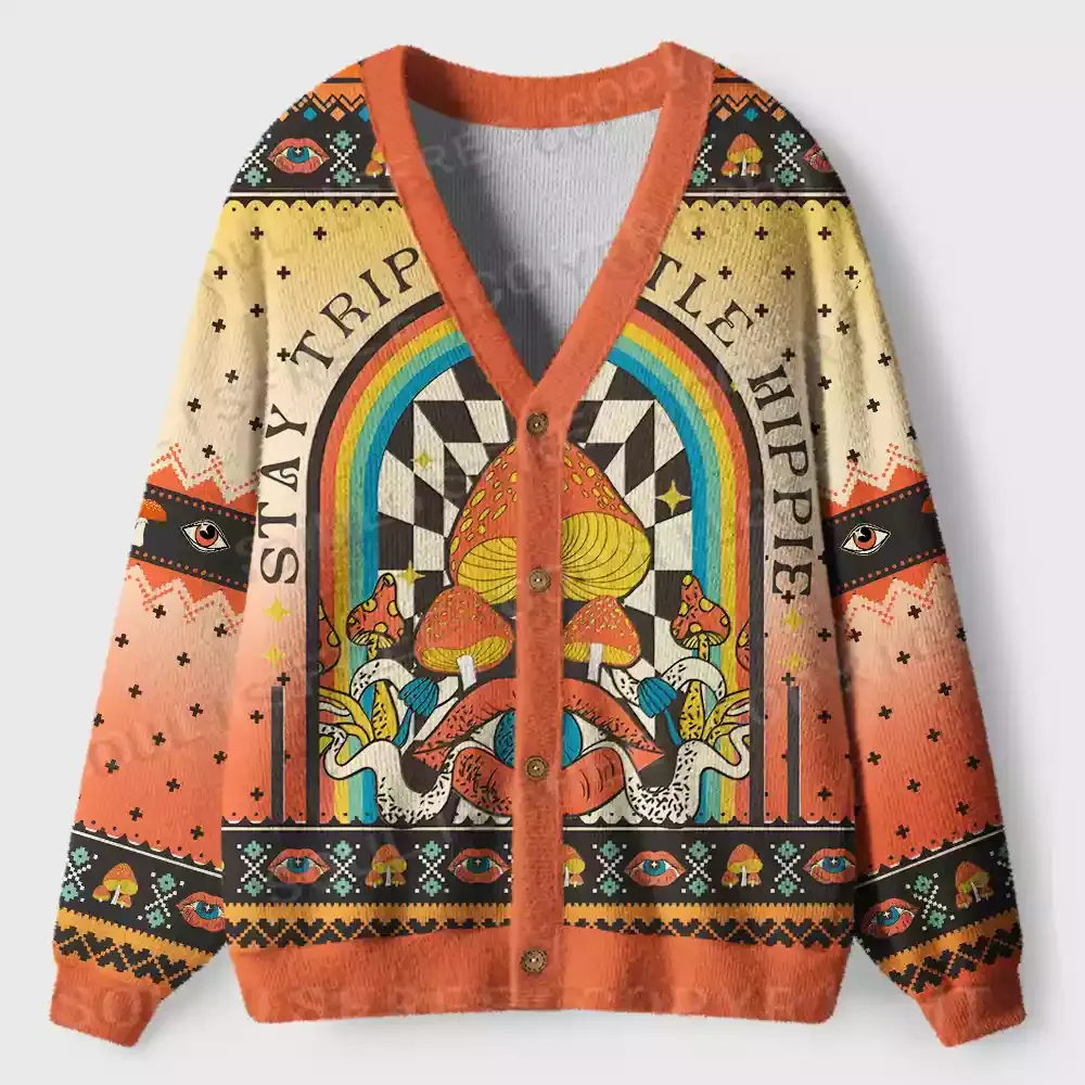 Stay Trippy Little Hippie Ugly Cardigan Sweaters