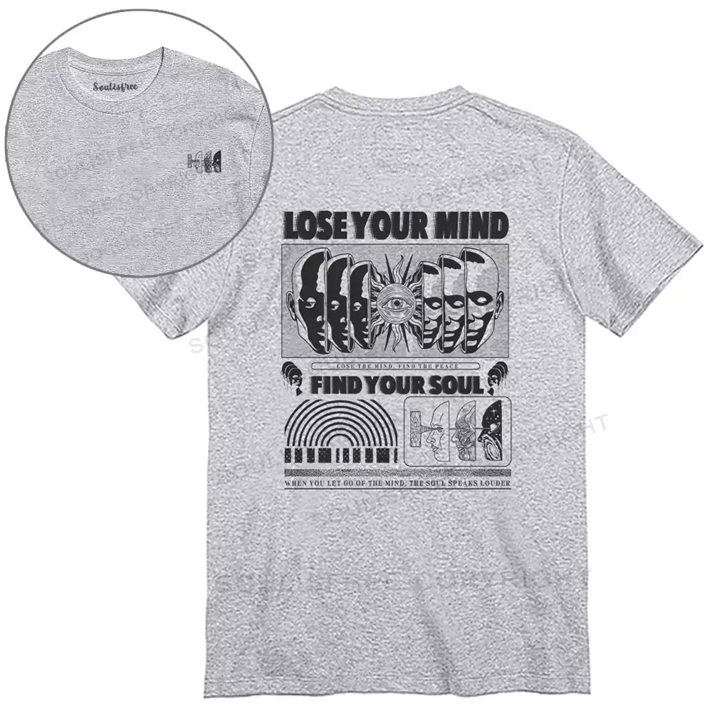 Lose Mind, Find Soul T-shirt